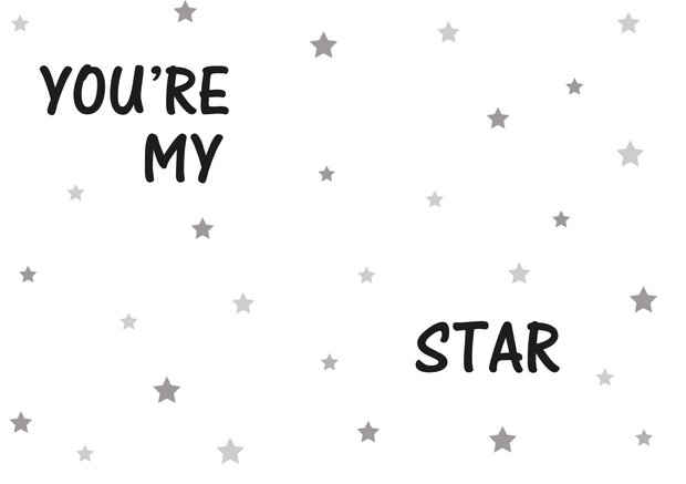 You're my star 